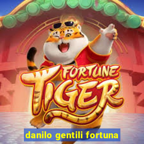 danilo gentili fortuna